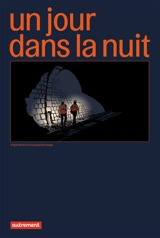 Un jour dans la nuit - Foucauld Duchange