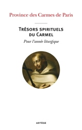 Trésors spirituels du Carmel : pour l'année liturgique - Carmes déchaux. Province de Paris