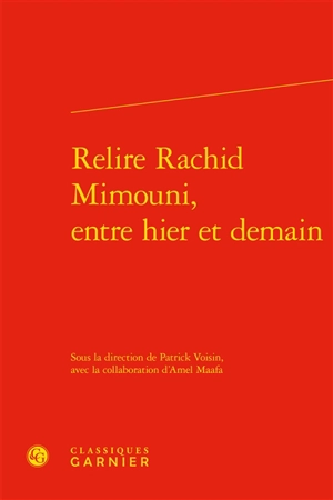 Relire Rachid Mimouni, entre hier et demain