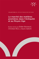 Le marché des matières premières dans l'Antiquité et au Moyen Age
