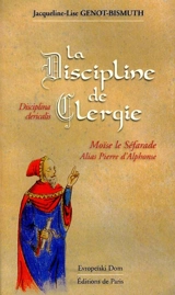 La discipline de Clergie. Disciplina clericalis - Pierre Alphonse