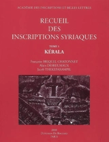 Recueil des inscriptions syriaques. Vol. 1. Kérala - Françoise Briquel-Chatonnet