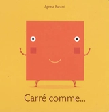 Carré comme... - Agnese Baruzzi