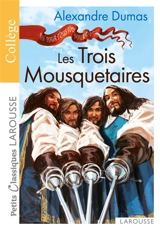 Les trois mousquetaires : extraits - Alexandre Dumas