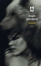 Anima - Wajdi Mouawad