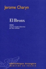 El Bronx - Jerome Charyn