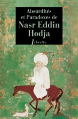 Absurdités et paradoxes de Nasr Eddin Hodja