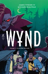 Wynd. Vol. 2. Le mystère des ailes - James Tynion