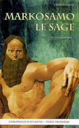 Markosomo le sage : chronique d'Atlantis - Christia Sylf