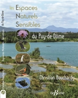 Les espaces naturels sensibles du Puy-de-Dôme - Christian Bouchardy