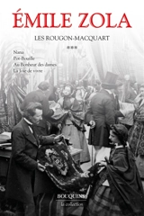 Les Rougon-Macquart : histoire naturelle et sociale d'une famille sous le second Empire. Vol. 3 - Emile Zola