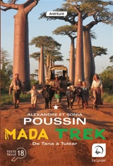 Mada trek. De Tana à Tuléar : première partie - Alexandre Poussin