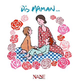 Dis, maman... - Sarah Dauchy