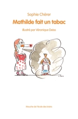 Mathilde fait un tabac - Sophie Chérer