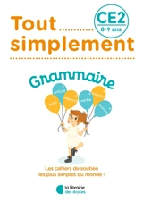 Tout simplement, grammaire CE2, 8-9 ans - Audrey Jeunet