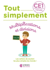 Tout simplement, multiplications et divisions CE1, 7-8 ans - Laura Moreau