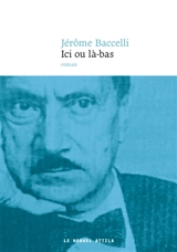 Ici ou là-bas - Jérôme Baccelli
