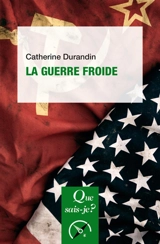 La guerre froide - Catherine Durandin