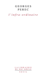 L'infra-ordinaire - Georges Perec