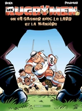 Les rugbymen. Vol. 5. On va gagner avec le lard et la manière - Béka