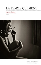 La femme qui ment - Hervé Bel