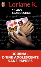 Clandestine : le journal d'une enfant sans papiers - Loriane K.