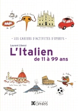 L'italien de 11 à 99 ans - Laurent Libenzi