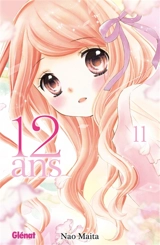 12 ans. Vol. 11 - Nao Maita