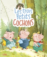 Les trois petits cochons - Valérie Michaut