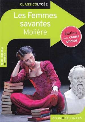 Les femmes savantes : texte intégral et dossier - Molière