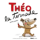 Théo la tornade - Anna Llenas