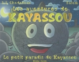 Kayassou. Le petit paradis de Kayassou - Jean-Louis Chedozeau