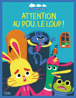 Attention au pou, le loup ! - Agnès de Lestrade