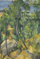 L'Europe et la profondeur. Vol. 7. Le pays silencieux - Pierre Le Coz