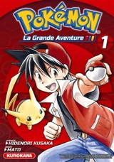 Pokémon : la grande aventure !. Vol. 1 - Hidenori Kusaka