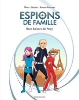 Espions de famille. Vol. 1. Bons baisers de papy - Thierry Gaudin