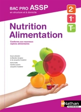 Nutrition, alimentation, 2e, 1re, terminale bac pro ASSP en structure et à domicile : conforme aux nouveaux repères alimentaires - Karine Dufils