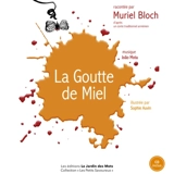 La goutte de miel : d'après un conte traditionnel arménien - Muriel Bloch