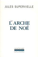 L'arche de Noé - Jules Supervielle