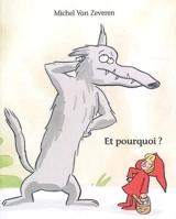 Et pourquoi ? - Michel Van Zeveren