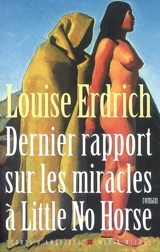 Dernier rapport sur les miracles à Little No Horse - Louise Erdrich