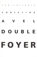 Double foyer - Christine Avel