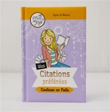 Mes citations préférées : couleurs en folie - Agnès de Bézenac