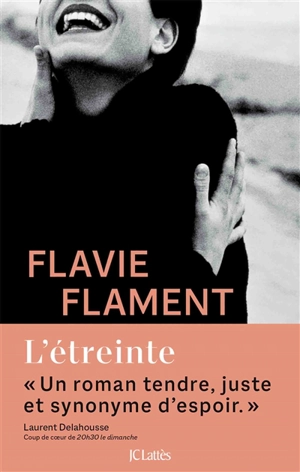 L'étreinte - Flavie Flament