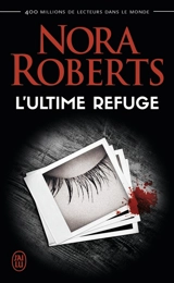 L'ultime refuge - Nora Roberts