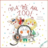 Ma vie au zoo ! - Coralie Saudo