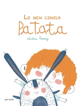 Lo men conilh Patata - Christine Roussey