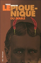 Le pique-nique du diable - Taras Grescoe