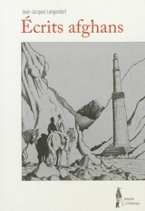 Ecrits afghans. Langendorf pacha - Jean-Jacques Langendorf