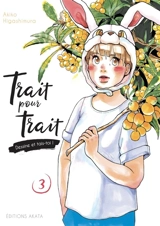 Trait pour trait : dessine et tais-toi !. Vol. 3 - Akiko Higashimura